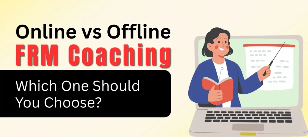 Online vs Offline FRM Classes