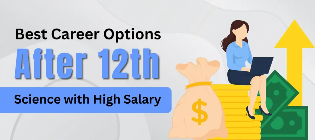 Best-Career-Options-After-12th-Science-with-High-Salary