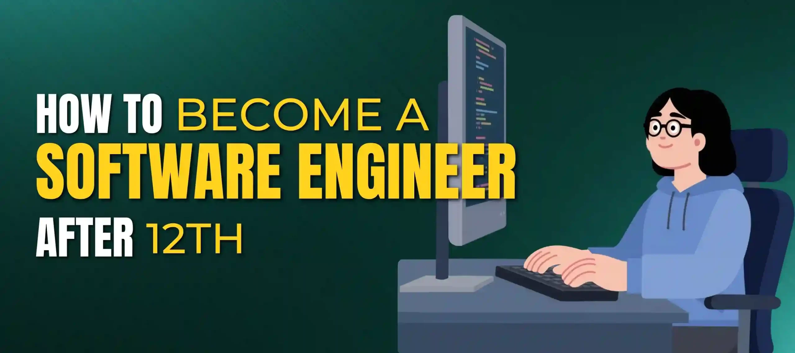 How to Become a Software Engineer After 12th (2026 Guide) - Eduvisor